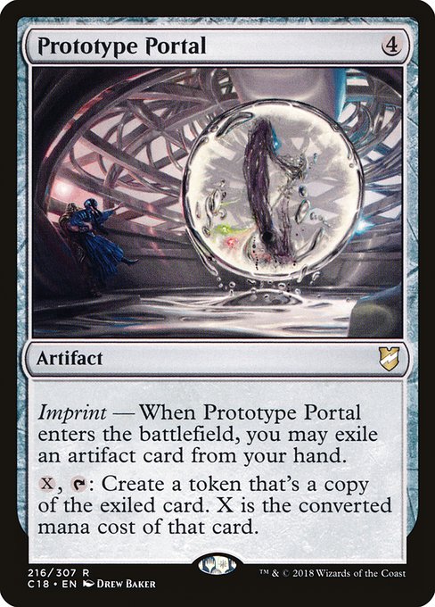 Imprint — When Prototype Portal enters the battlefield, you may exile an artifact card from your hand.
{X}, {T}: Create a token that's a copy of the exiled card. X is the mana value of that card.