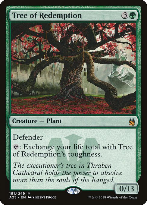 Defender
{T}: Exchange your life total with Tree of Redemption's toughness.